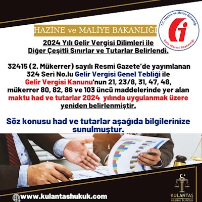 2024 Yılı Gelir Vergisi Dilimleri ile Diğer Çeşitli Had ve Tutarlar Belirlendi.