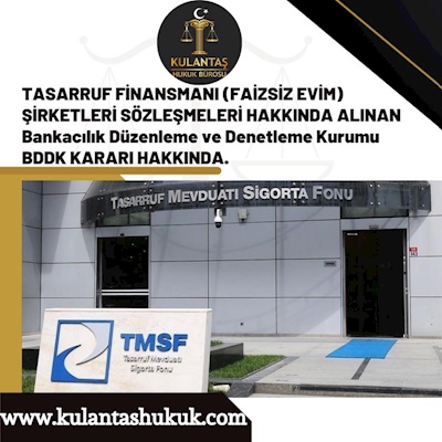 Tasarruf Finansmanı(FAİZSİZ EVİM) HK BDDK Kararı