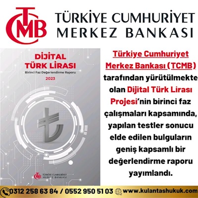 Merkez Bankası Dijital Türk Lirası Raporu Çalışması Özeti Avukat C.Gazi KULANTAŞ