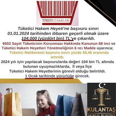 Tüketici Mahkemesi başvuru sınırı 104 bin TL'ye çıkartıldı.